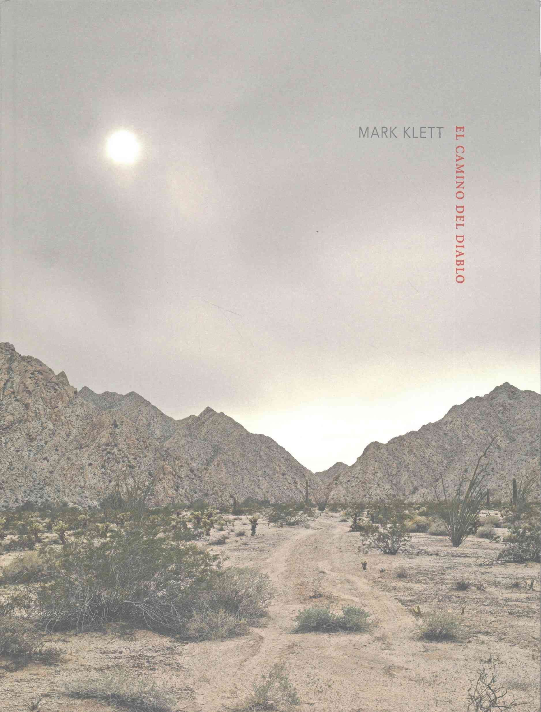 Mark Klett By Mark Klett (photographer), Raphael Pumpelly (Hardback)