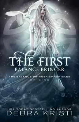 The First Balance Bringer 9781942191254 (Paperback)