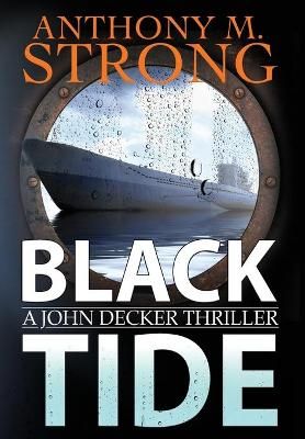 Black Tide By Anthony M Strong 9781942207191 (Hardback)