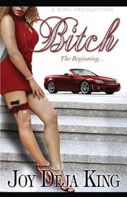 Bitch the Beginning By Joy Deja King 9781942217381 (Paperback)