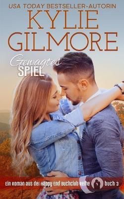 Gewagtes Spiel By Kylie Gilmore 9781942238942 (Paperback)