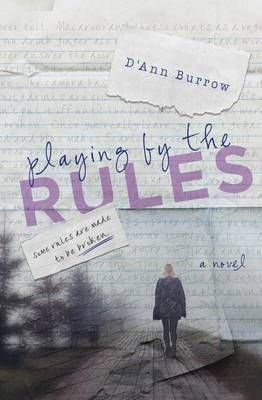 Playing by the Rules By D'Ann Burrow 9781942239024 (Paperback)