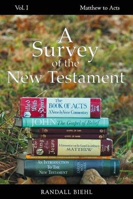 A Survey of the New Testament By Randall Biehl 9781942296157