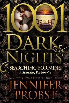 Searching for Mine By Jennifer Probst 9781942299233 (Paperback)