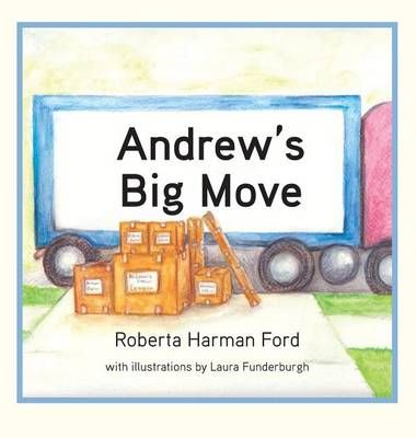 Andrew's Big Move 9781942341291 (Hardback)