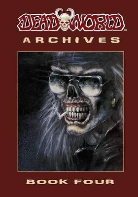 Deadworld Archives: Book Four By Bloodworth, Mark 9781942351276