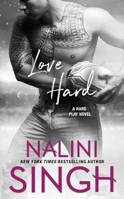 Love Hard By Nalini Singh 9781942356691 (Paperback)