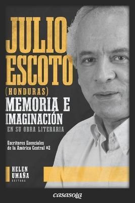 Julio Escoto (Honduras) By Roof 9781942369998 (Paperback)