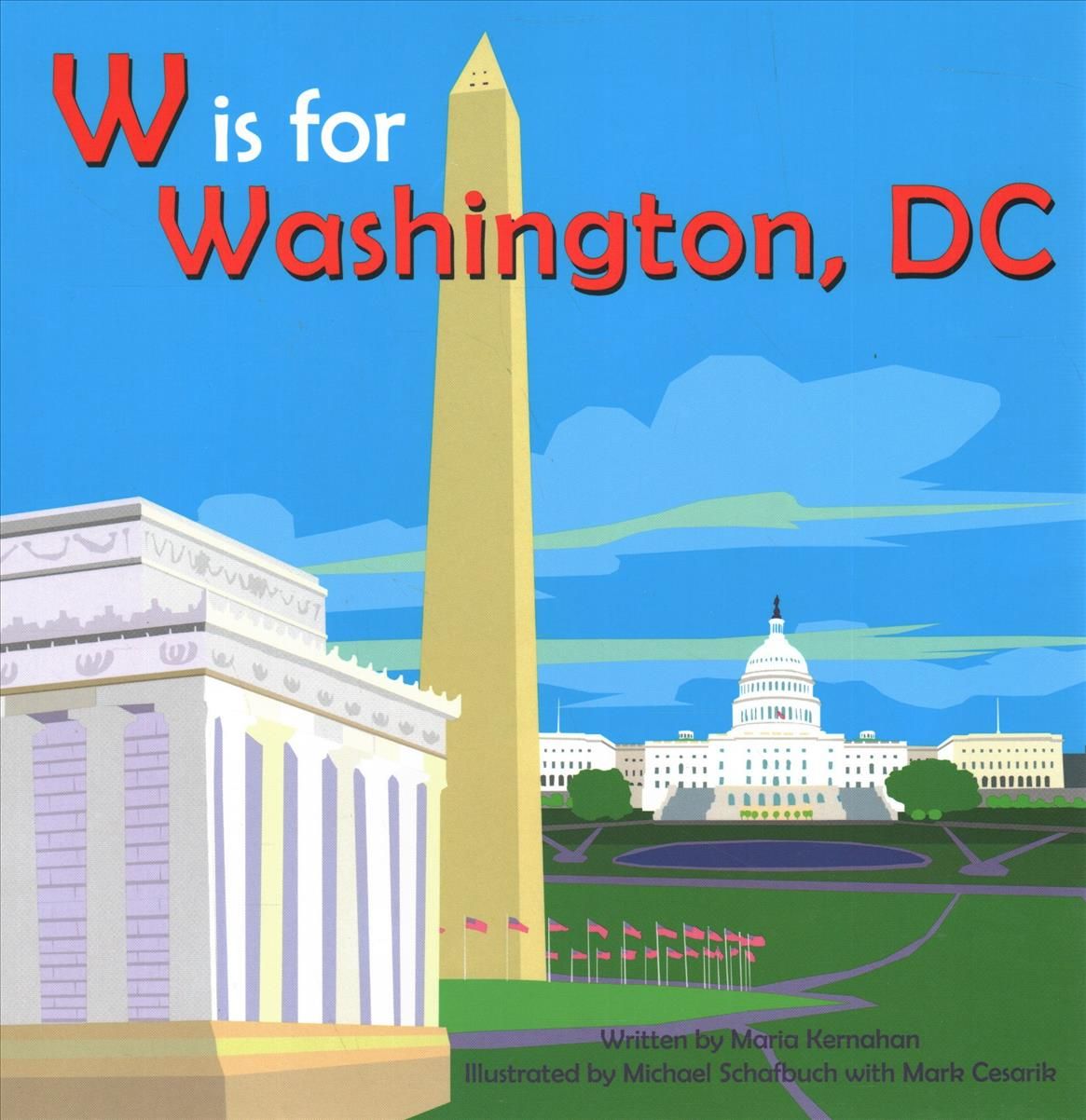 W Is for Washington, DC 9781942402305 (Hardback)