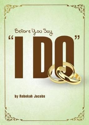 Before You Say I Do By Rebekah Jacobs 9781942451709 (Paperback)