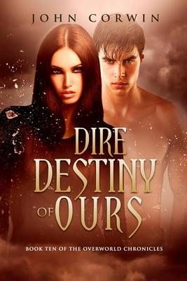 Dire Destiny of Ours By John Corwin 9781942453000 (Paperback)