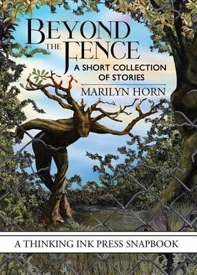Beyond the Fence By Marilyn Horn 9781942480150 (Paperback)
