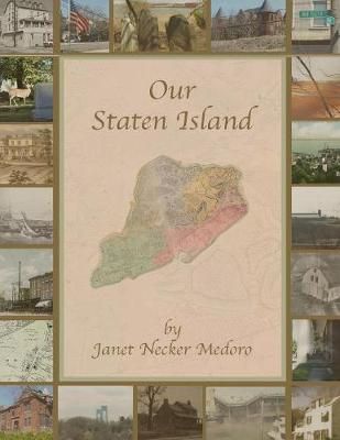 Our Staten Island By Janet Medoro 9781942500513 (Paperback)