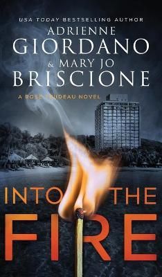 Into The Fire By Adrienne Giordano 9781942504528 (Hardback)
