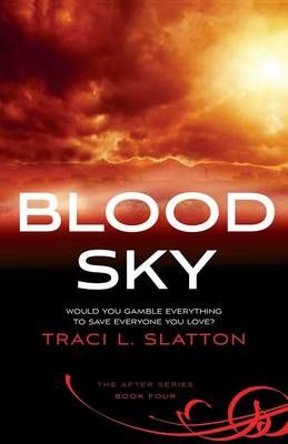 Blood Sky By Slatton, Traci L 9781942523024 (Paperback)