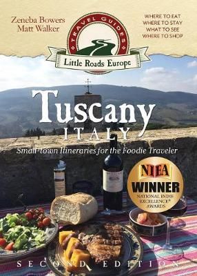 Tuscany, Italy By Zeneba Bowers, Matt Walker 9781942545378 (Paperback)