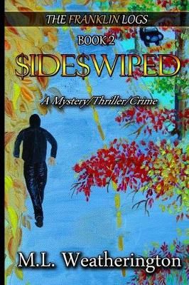 Sideswiped By M L Weatherington 9781942622086 (Paperback)
