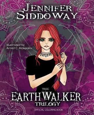 Earthwalker Trilogy Official Coloring Book By Siddoway, Jennifer