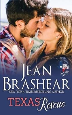 Texas Rescue By Jean Brashear 9781942653547 (Paperback)