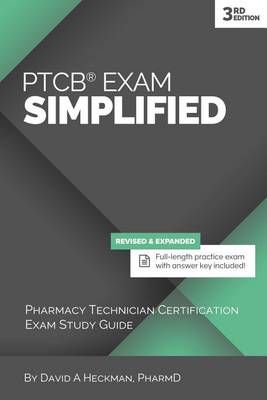 PTCB Exam Simplified, 3rd Edition By David a Heckman 9781942682059