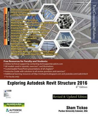 Exploring Autodesk Revit Structure 2016, 6th Edition 9781942689072