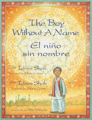 The Boy Without a Name / El niño sin nombre: English-Spanish Edition