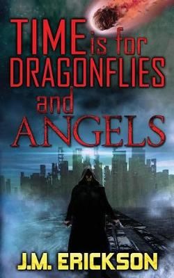 Time Is for Dragonflies and Angels 9781942708254 (Paperback)