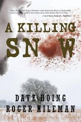 A Killing Snow By David Hoing 9781942756880 (Paperback)