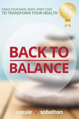 Back to Balance By Cassie Sobelton 9781942761488 (Paperback)