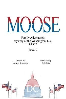 Moose By Beverly Bruemmer (author), Seth Fitts (illustrator)