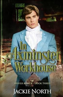 In Axminster Workhouse By North 9781942809647 (Paperback)
