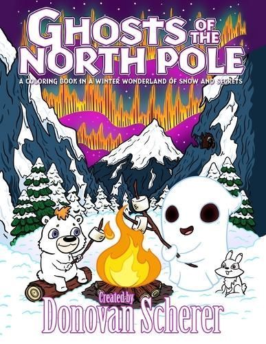 Ghosts of the North Pole By Scherer 9781942811428 (Paperback)