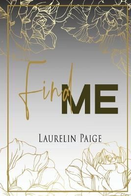 Find Me By Paige, Laurelin, 9781942835738 (Paperback)