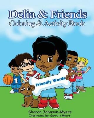 Delia & Friends Coloring & Activity Book By Sharon Johnson-Myers