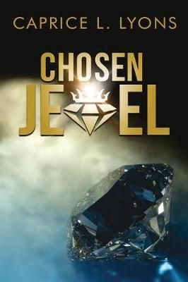 Chosen Jewel By Lyons, Caprice L 9781942871446 (Paperback)