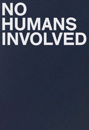 No Humans Involved 9781942884767 (Paperback)