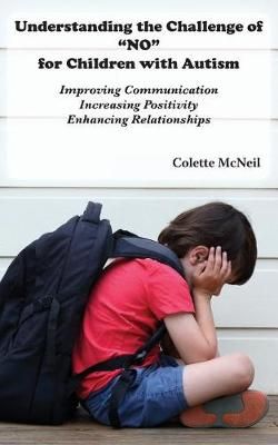 Understanding the Challenge of "NO" for Children With Autism