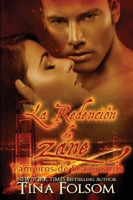 La Redencion de Zane By Tina Folsom 9781942906773 (Paperback)