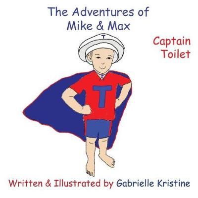 The Adventures of Mike & Max 9781942971054 (Paperback)