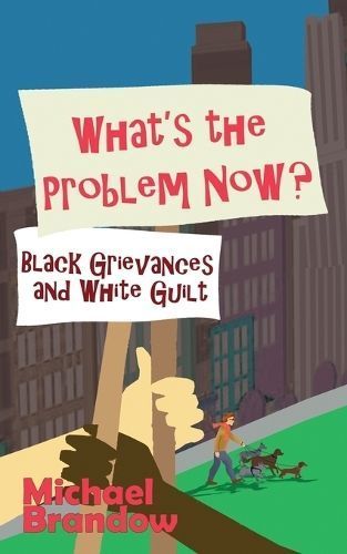 What's the Problem Now? By Michael Brandow 9781943003846 (Paperback)