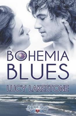Bohemia Blues By Lucy Lakestone 9781943134045 (Paperback)