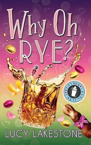 Why Oh Rye? By Lakestone 9781943134489 (Hardback)