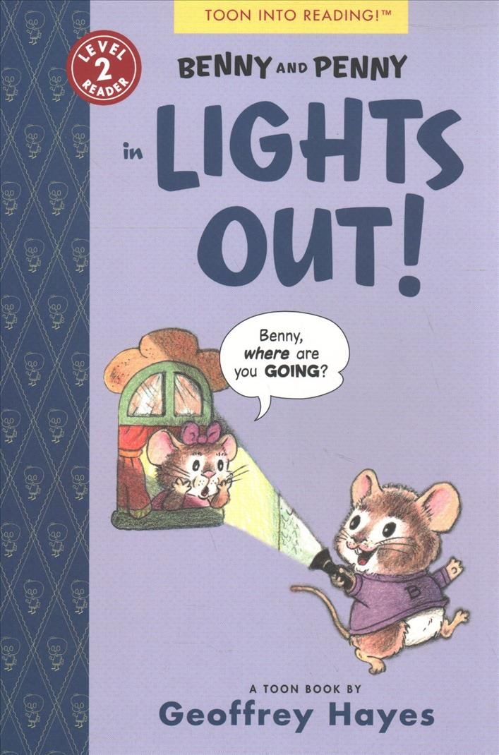 Benny and Penny in Lights Out! By Geoffrey Hayes 9781943145492