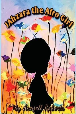 Jahzara The Afro Girl By Roberts 9781943159239 (Paperback)