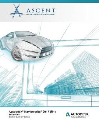 Autodesk Navisworks 2017 (R1) 9781943184842 (Paperback)