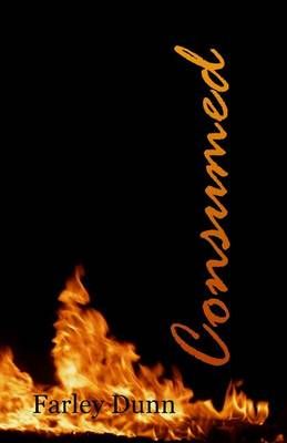 Consumed By Farley L Dunn 9781943189014 (Paperback)