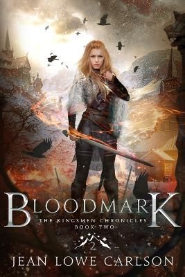 Bloodmark: An Epic Fantasy Sword and Highland Magic By Carlson, Matt