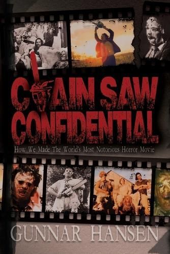 Chain Saw Confidential By Gunnar Hansen 9781943201723 (Paperback)