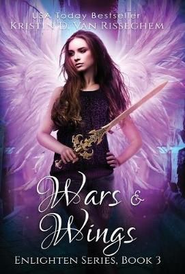 Wars & Wings By Kristin D Van Risseghem 9781943207947 (Hardback)