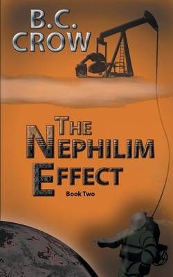 The Nephilim Effect By B C Crow 9781943239023 (Paperback)